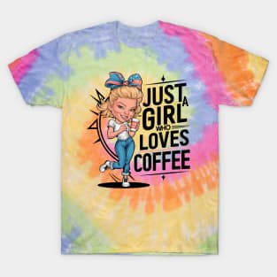 Just a Girl Who Loves Coffee T-Shirt